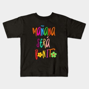 Mañana será bonito Kids T-Shirt